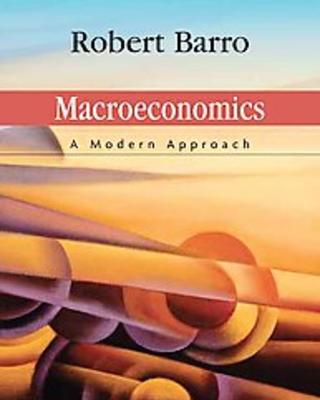 Macroeconomics: A Modern Approach